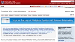 The agency stated it is proposing changes that would streamline reporting of injuryillness data noting the data is information that employers are already required to keep More information is available at the agencys website The agency stated it is proposing changes that would streamline reporting of injuryillness data noting the data is information that employers are already required to keep More information is available at the agencys website